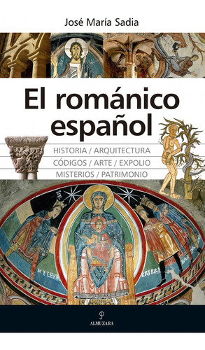 Libro El Románico Español - Sadia, Jose Maria