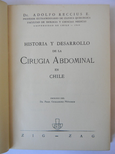 Historia Cirugía Abdominal Chile Era Ed 1948 Firmado Reccius
