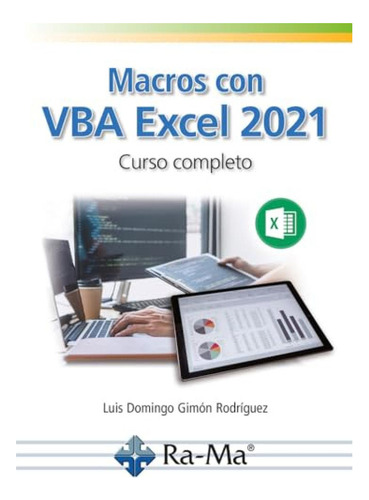 Macros Con Vba Excel 2021 Curso Completo - Domingo Gimon Lui