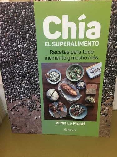 Chia  El Superalimento. Lo Presti