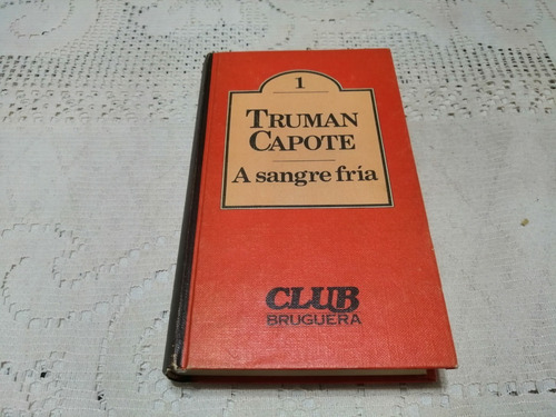 A Sangre Fria Truman Capote Club Bruguera
