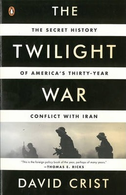 The Twilight War : The Secret History Of America's Thirty...