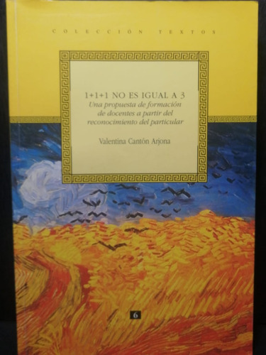 1+1+1 No Es Igual A 3 Valentina Cantón Arjona