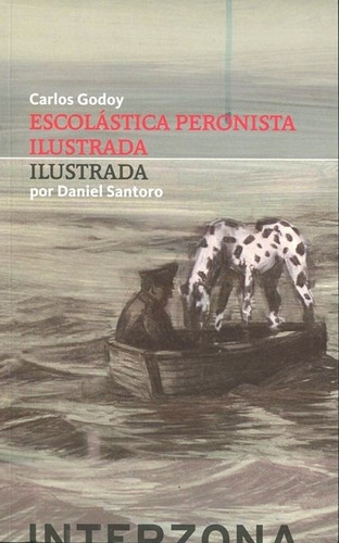 Escolástica Peronista Ilustrada - Carlos Godoy