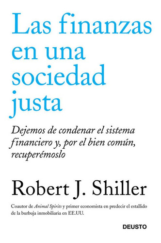 Libro Las Finanzas En Una Sociedad Justa - Shiller, Robert