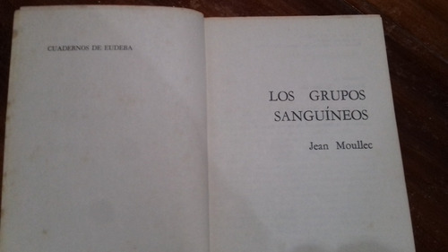 Los Grupos Sanguíneos. Jean Moullec