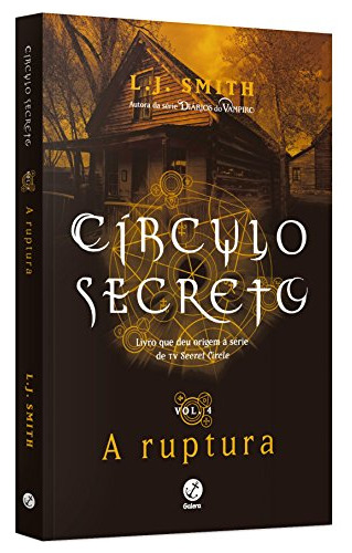 Libro Círculo Secreto A Ruptura (vol 4) De L.j. Smith Galera