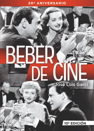 Beber De Cine 10ãâª Edicion, De Garci, Jose Luis. Editorial Notorious Ediciones, Tapa Blanda En Español