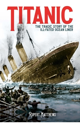 Libro Titanic: The Tragic Story Of The Ill-fated Ocean Li...