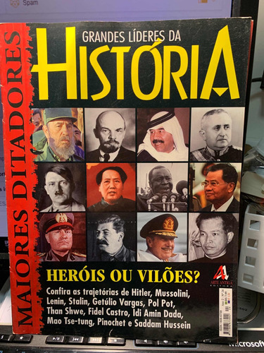 Grandes Líderes Da História Ed 24 Heróis Ou Vilões Ditadore