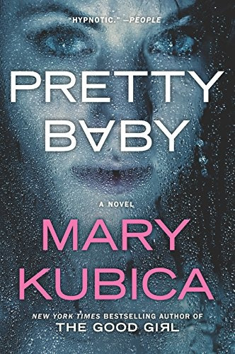 Pretty Baby: A Gripping Novel Of Psychological Suspense, De Mary Kubica. Editorial Mira, Tapa Blanda En Inglés, 0000