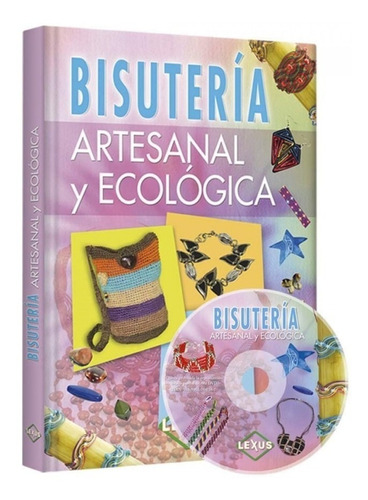 Libro Bisutería Artesanal Y Ecológica + Dvd Manualidades