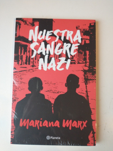 Nuestra Sangre Nazi Mariana Marx