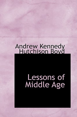Libro Lessons Of Middle Age - Kennedy Hutchison Boyd, And...