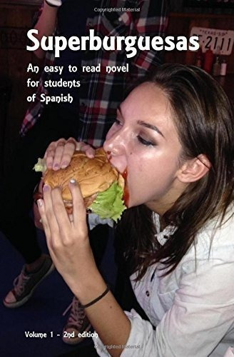 Superburguesas - 2nd Edition An Easy To Read Novel., De Peto, M. Editorial Createspace Independent Publishing Platform En Español