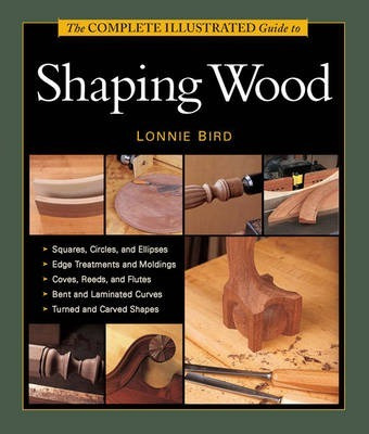 Libro Complete Illustrated Guide To Shaping Wood - Lonnie...