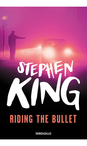 Libro Riding The Bullet Stephen King Debolsillo