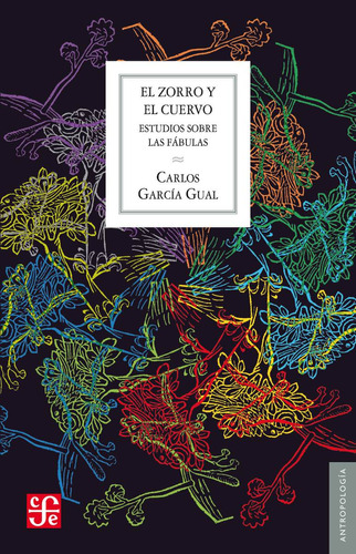 El Zorro Y El Cuervo - Carlos García Gual
