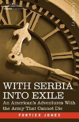 Libro With Serbia Into Exile: An American's Adventures Wi...