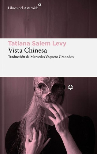 Vista Chinesa - Tatiana Salem Levy - Nuevo - Original