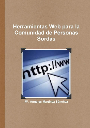 Libro: Herramientas Para La Comunidad De Personas Sordas (sp