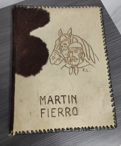 Libro Martin Fierro Ilustrado, Lomo De Cuero De Vaca (Usado)