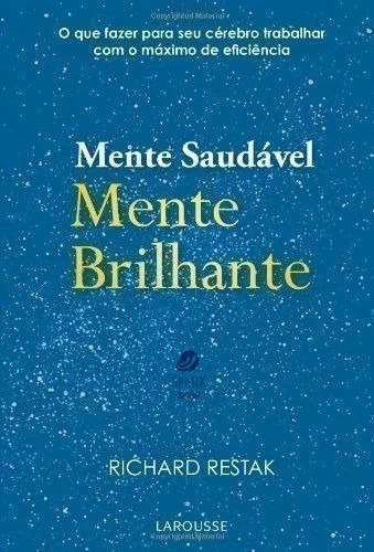 Livro Mente Saudável, Mente Brilhante - Restak Richard