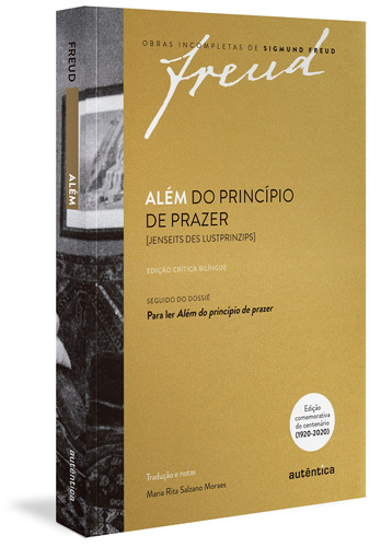 Freud - Além do princípio de prazer [Jenseits des Lustprinzips] – Edição crítica Bilingue, de Freud, Sigmund. Série Obras Incompletas de Sigmund Freud Autêntica Editora Ltda., capa mole em alemán/português, 2020