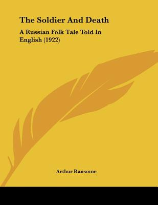 Libro The Soldier And Death: A Russian Folk Tale Told In ...