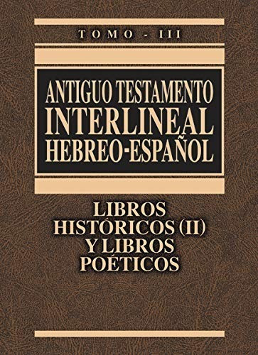 A. T. Interlineal Hebreo-español Históricos 2 Y Poéticos