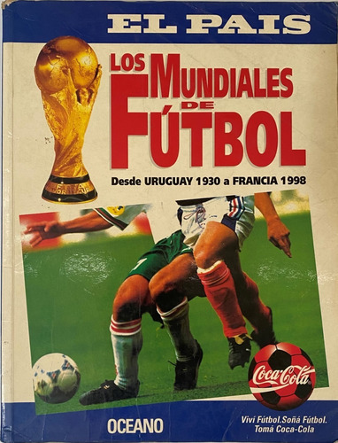 Los Mundiales De Fútbol De 1930 A 1998, 116 Pag B3 Ez4