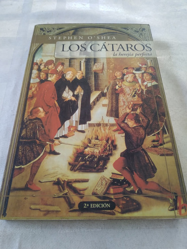 Libro Los Cátaros, Stephen O'shea.