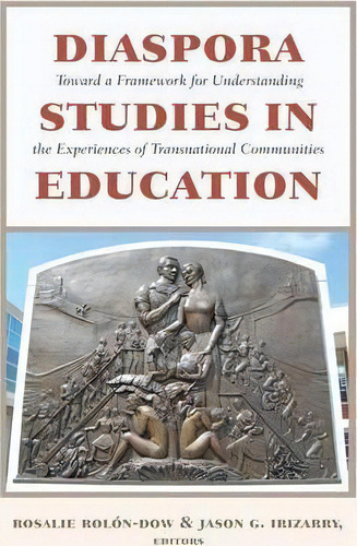 Diaspora Studies In Education, De Rosalie Rolã³n-dow. Editorial Peter Lang Publishing Inc, Tapa Blanda En Inglés