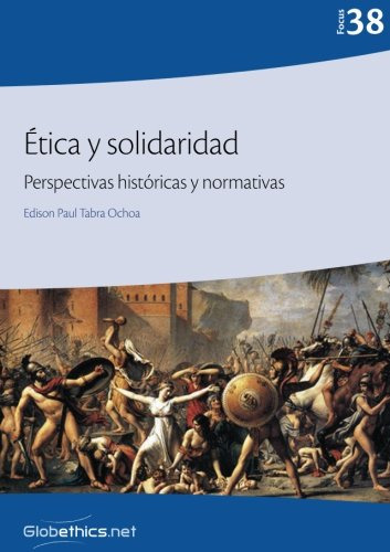 Etica Y Solidaridad: Perspectivas Historicas Y Normativas: V