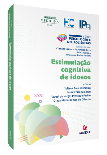 Estimulação cognitiva de idosos, de Yokomizo, Juliana Emy. Série Série Psicologia e Neurociências Editora Manole LTDA, capa mole em português, 2020