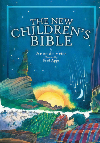 The New Children's Bible, De Anne Devries. Editorial Christian Focus Publications Ltd, Tapa Dura En Inglés