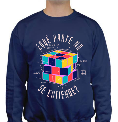 Sudadera Diseño Que Parte No Se Entiende - Cubo Rubik