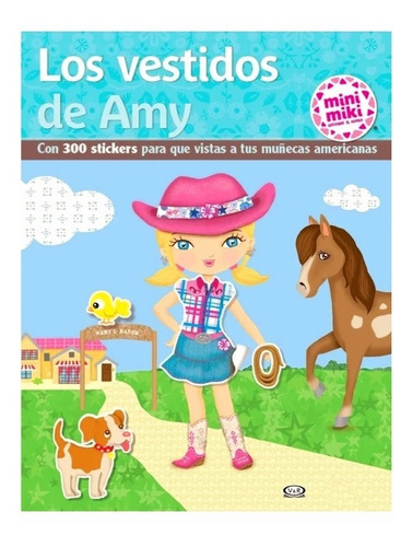 Los Vestidos De Amy - Mini Miki - Libro Con Stickers  V&r