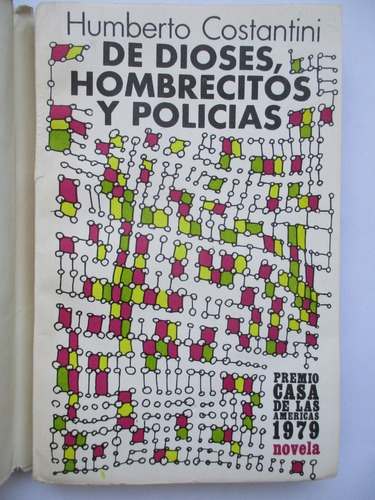 De Dioses, Hombrecitos Y Policías / Humberto Costantini