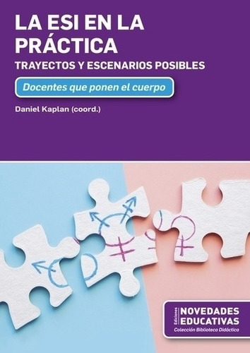 La Esi En La Practica - Hernandez, De Hernandez, Sandra Analia. Editorial Novedades Educativas, Tapa Blanda En Español