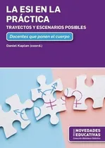 Comprar La Esi En La Practica - Hernandez, De Hernandez, Sandra Analia. Editorial Novedades Educativas, Tapa Blanda En Español