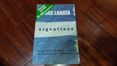 Argentinos- Jorge Lanata- Ediciones B -usado Muy Buen Esta 