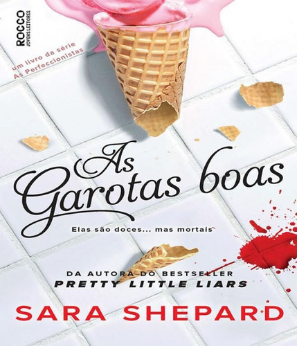 As Garotas Boas, De Shepard, Sara. Editora Rocco Jovens Leitores, Capa Mole, Edição 1 Em Português