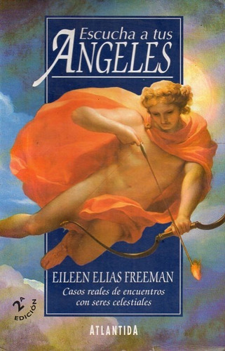 Escucha A Tus Ángeles Eileen Elias Freeman