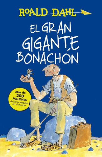 Gran Gigante Bonachon, El - Felicity & Dahl Roald Dahl