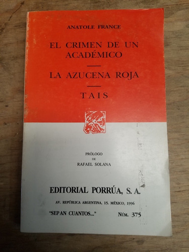 El Crimen De Un Academico, La Azucena Roja