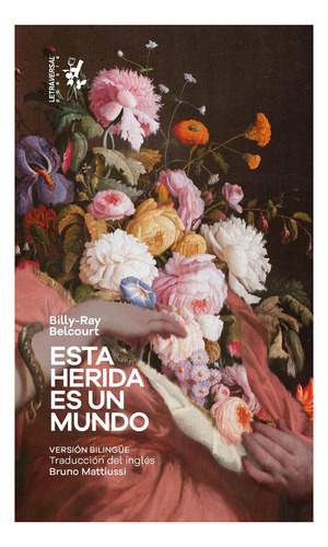 Libro Esta Herida Es Un Mundo - Belcourt, Billy Ray