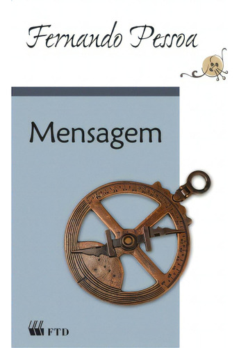 Mensagem, De Pessoa, Fernando. Editora Ftd Educação, Capa Mole Em Português