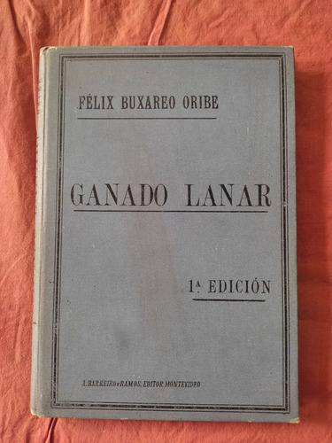 Ganado Lanar 1era Edición Año 1900 - Félix Buxareo Oribe 