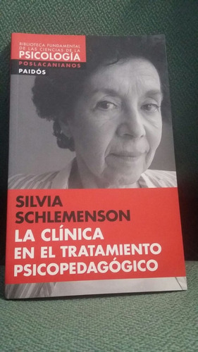 La Clinica En El Tratamiento Psicopedagogico - Schlemenson